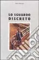 Nuovo Arrivo Lo sguardo discreto