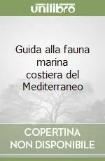 Ultime Pezzi Guida alla fauna marina costiera del Mediterraneo