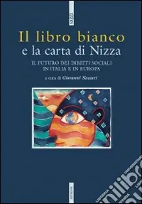 Il libro bianco e la Carta di Nizza Ultimissimo Modello