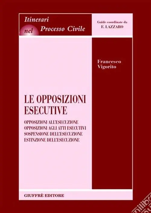 Soddisfatti O Rimborsati Le opposizioni esecutive. Opposizioni all‘esecuzione. Opposizioni agli atti esecutivi. Sospensione dell‘esecuzione. Estinzione dell‘esecuzione