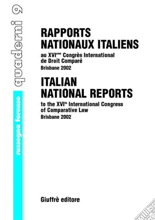 Rapports nationaux italiens au 16/e Congres international de droit comparé (Brisbane, 2002) Reso Gratuito