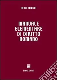 Non Perdere Manuale elementare di diritto romano
