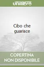 Cibo che guarisce Offerta Limitata