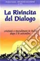 Ordina Subito La rivincita del dialogo. Cristiani e musulmani in Italia dopo l‘11 settembre