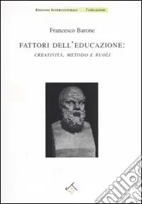 Reso Gratuito Fattori dell‘educazione creatività, metodo e ruoli