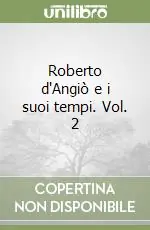 Roberto d‘Angiò e i suoi tempi. Vol. 2 Compra Adesso