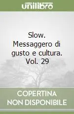 Slow. Messaggero di gusto e cultura. Vol. 29 Saldi