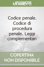 Codice penale. Codice di procedura penale. Leggi complementari Professionale