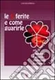 Promozione Le 5 ferite e come guarirle. Rifiuto, abbandono, ingiustizia, umiliazione, tradimento. Vol. 1