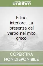 Edipo interiore. La presenza del verbo nel mito greco Must-Have