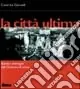 La città ultima Miglior Prezzo