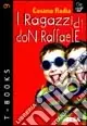 Non Perdere I ragazzi di don Raffaele