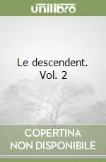 Professionale Le descendent. Vol. 2