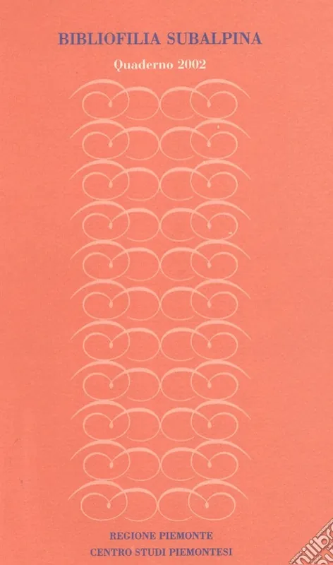 Spedizione Espresso Bibliofilia subalpina. Quaderno (2002)
