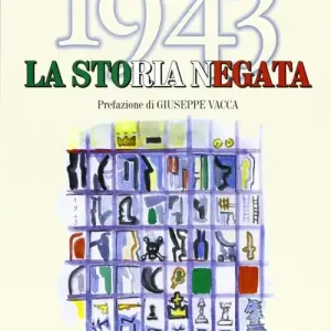 Prezzo Di Fabbrica 1943. La storia negata