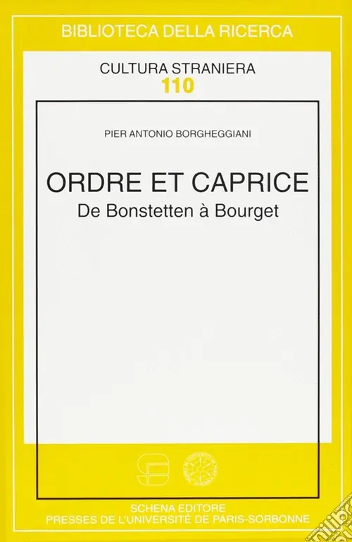 Spedito Oggi Ordre et caprice. De Bonstetten à Bourget