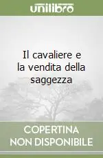 Direttamente Dal Produttore Il cavaliere e la vendita della saggezza