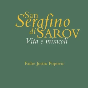 San Serafino di Saròv. Vita e miracoli Miglior Prezzo