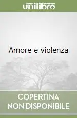 Amore e violenza Scelto Dai Clienti