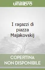 I ragazzi di piazza Majakovskij Promozione Esclusiva