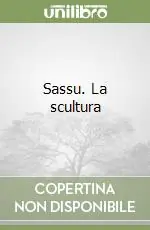 Ordina Subito Sassu. La scultura