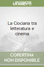 Occasione La Ciociaria tra letteratura e cinema