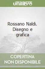 Promozione Esclusiva Rossano Naldi. Disegno e grafica