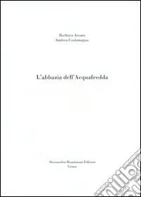 L‘Abbazia dell‘Acquafredda Più Venduto