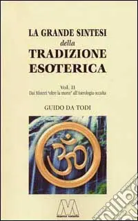 La grande sintesi della tradizione esoterica Offerta Del Giorno