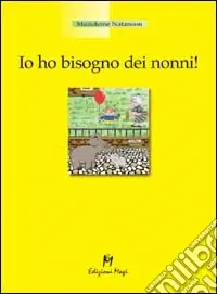 Io ho bisogno dei nonni Must-Have