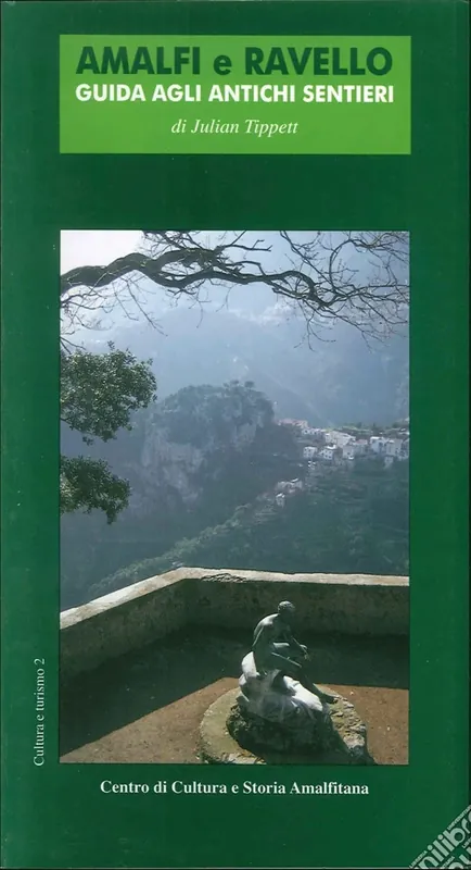 Amalfi e Ravello. Guida agli antichi sentieri Promo Stagionale