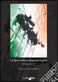 Ordina Subito Lo sport nella propaganda fascista
