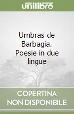 Quantità Limitata Umbras de Barbagia. Poesie in due lingue
