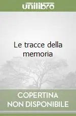Non Perdere Le tracce della memoria