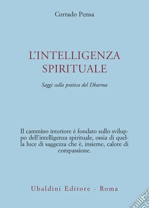 Acquista Ora L‘intelligenza spirituale. Saggi sulla pratica del Dharma