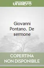 Quantità Limitata Giovanni Pontano. De sermone