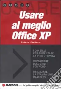 Usare al meglio Office XP. Con CD-ROM Prezzo Di Fabbrica