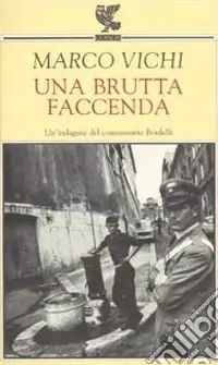 Prezzo Basso Una brutta faccenda. Un‘indagine del commissario Bordelli
