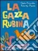 Prezzo Di Fabbrica La gazza rubinia