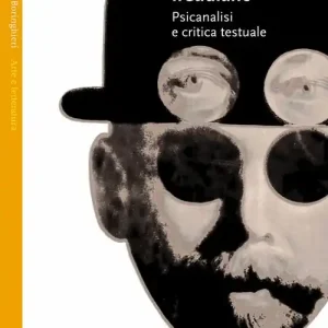 Must-Have Il lapsus freudiano. Psicanalisi e critica testuale