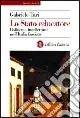 Soddisfatti O Rimborsati Lo Stato educatore. Politica e intellettuali nell‘Italia fascista