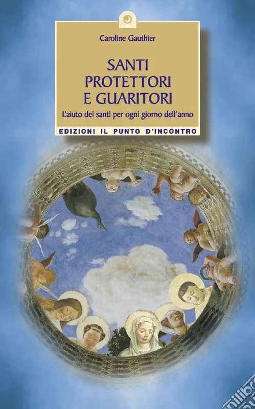 Offerta Speciale Santi protettori e guaritori. L‘aiuto dei santi per ogni giorno dell‘anno