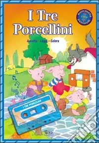 Soddisfatti O Rimborsati I tre porcellini. Con audiocassetta