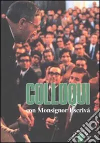 Colloqui con monsignor Escrivá Offerta Lampo