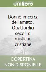 Direttamente Dal Produttore Donne in cerca dell‘amato. Quattordici secoli di mistiche cristiane