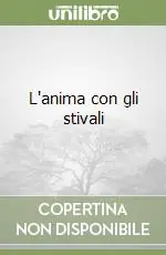 L‘anima con gli stivali Prezzo Scontato