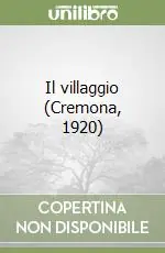 Il villaggio (Cremona, 1920) A Buon Prezzo