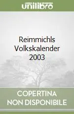 Vendita Finale Reimmichls Volkskalender 2003
