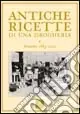 Antiche ricette di una drogheria. Ferrario 1883-2002 Ultima Occasione