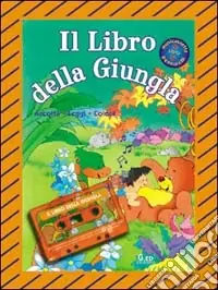 Il libro della giungla. Con audiocassetta Prezzo Ridotto